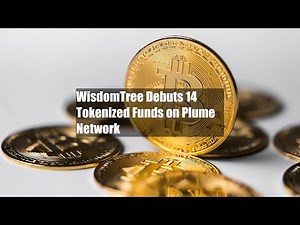 WisdomTree Debuts 14 Tokenized Funds on Plume Network