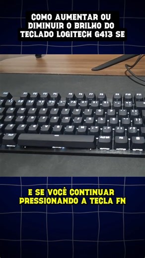 How to Increase or Decrease the Brightness of the Logitech G413 SE Keyboard