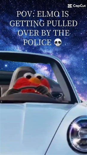 POV: ELMO IS GETTING PULLED OVER BY THE POLICE 💀