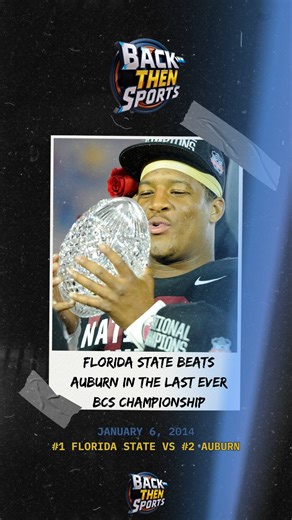 Back Then Sports on Instagram: "January 6th, 2014: The BCS National Championship Game. FSU vs Auburn. . . #collegefootball #floridastateseminoles #floridastatefootball #gonoles #fsu"