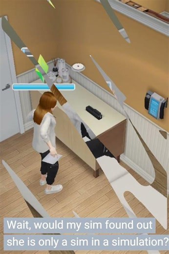 If Life is a Simulation - have your sim play the sims! will she find out she is in a simulation?