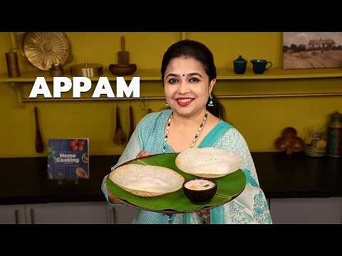 Appam Recipe | Easy South Indian Breakfast | Appam Batter Tips