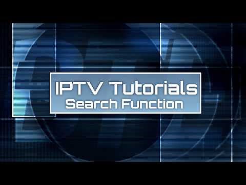 IPTV Tutorial - 06 Search function