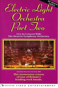 Electric Light Orchestra Part Two: Live in Concert with the Moscow Symphony Orchestra - Movie