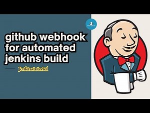 GitHub webhooks for automated Jenkins builds | Jenkins Tutorial