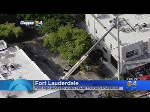 Two Fort Lauderdale Workers Nearly Electrocuted When Crane Hit Power Line