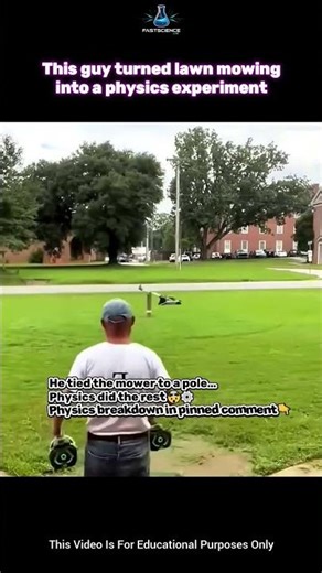 He Tied a Lawn Mower to a Pole 😳🌱 | Circular Motion Physics Explained #shorts #viral