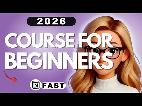 Notion Course for Beginners - 2026