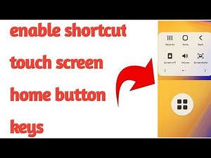 How to enable shortcut touch screen home button keys in Samsung mobile 2019