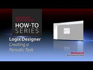How-to Series: Creating a Periodic Task in RSLogix 5000