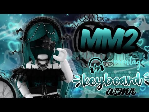 ˗ˏˋ MM2 Phantom Set Montage + Keyboard ASMR ! ✧.* ˊˎ- !Roblox Murder Mystery 2!