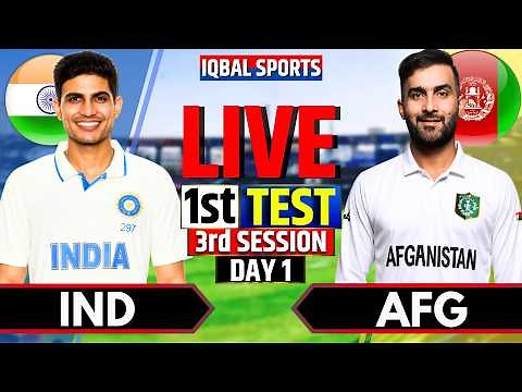 🔴Live: India vs Afghanistan, 1st Test | 3rd Session | Live Cricket Match Today | IND vs AFG Live