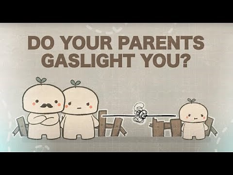 7 Signs Your Parents are Gaslighting You