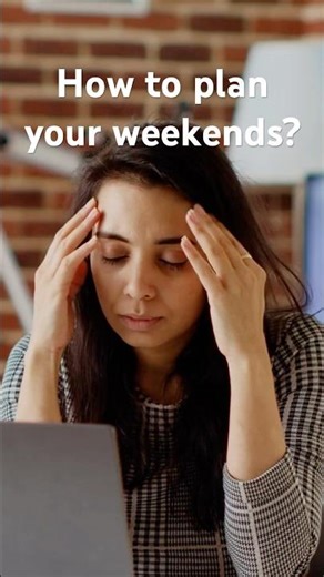 How to plan your weekends ? | Self Clarity | Weekends