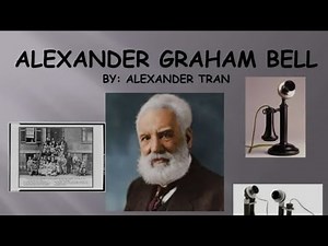 The inventor who changed communication forever the life of Alexander Graham Bell