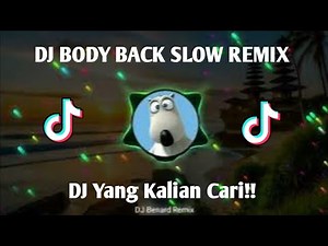 DJ SLOW REMIX BODY BACK TERBARU 2025