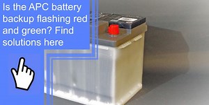 Is APC Battery Backup Flashing Red and Green? Find Solutions Here