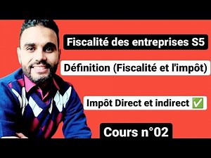 Fiscalité des Entreprises : Impôt direct et indirect (partie 2)