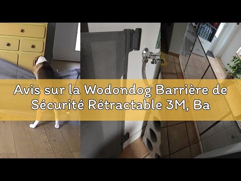 Avis sur la Wodondog Barrière de Sécurité Rétractable 3M, Barriere de Securite Enfant Extensible, Ba