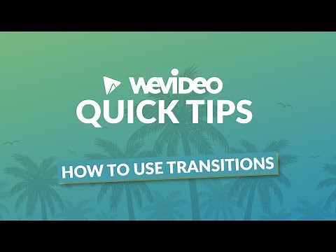 WeVideo Quick Tips | How to use video transitions