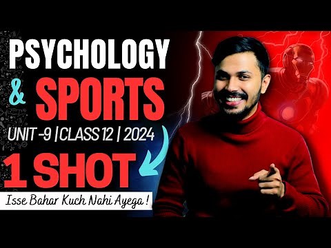 Psychology & Sports Oneshot Unit 9 Physical Education Class 12 CBSE 2023-24 Boards Papa Series🔥