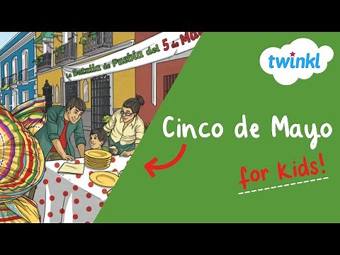🇲🇽 Cinco de Mayo for Kids | 5 May | History of Cinco de Mayo | Twinkl USA