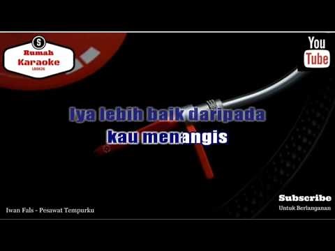 Karaoke Iwan Fals - Pesawat Tempurku