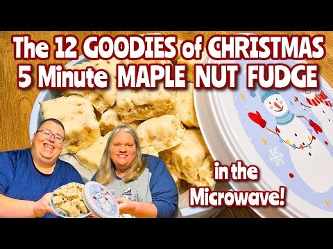 SUPER EASY 5 Minute Microwave Maple Nut Fudge Recipe | The 12 Goodies of Christmas 2024