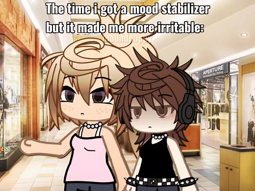 Mood stabilizer did NOT stabilize, one little noise and i go mute🫩 #foryoupage #fyp #mentalhealth #gacha #popular