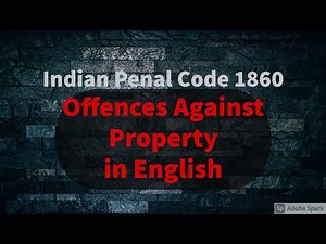 Offences against Property | Indian Penal Code 1860 | Easy way | in English