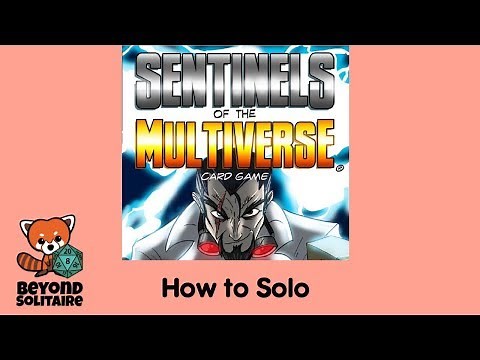 How to Solo: Sentinels of the Multiverse