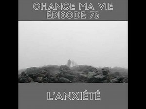 (075) L'anxiété