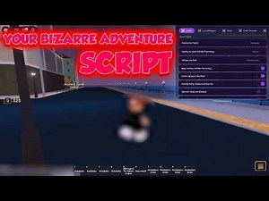 [FREE] Your Bizarre Adventure Script | Auto Farm Item, Stand Farm, ESP, Speed + More