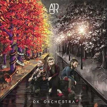 AJR - World's Smallest Violin - (From "OK Orchestra")