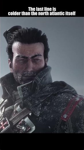 The last line is colder than the north Atlantic itself | Assassin's Creed Rogue