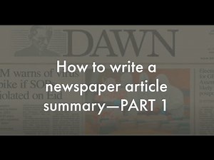How to Write a Newspaper Article Summary—Part 1