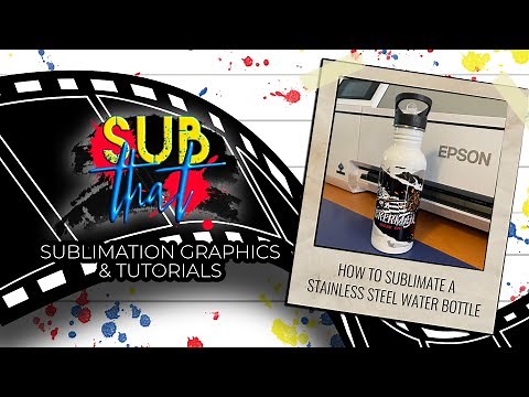 How to Sublimate a Stainless Steel Water Bottle