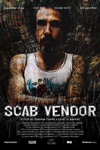 Scab Vendor: The Life and Times of Jonathan Shaw (2024) - Movie