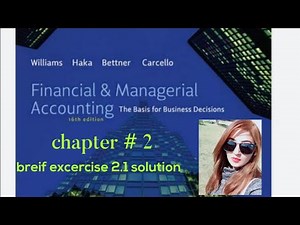 Financial Accounting I || chapter # 2 || breif exercise 2.1