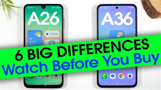 Samsung Galaxy A26 vs A36 Differences. Shocking Results Revealed.