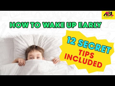 HOW TO WAKE UP EARLY | How to Sleep Better & Wake Up Early | 12 Secrets TIPS included