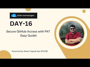 Day-16:GitHub Access Using Personal Access Tokens (PAT): Step-by-Step Guide | Briller Technologies