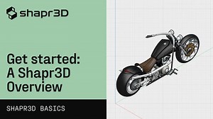 Get started: A Shapr3D Overview | Shapr3D Basics