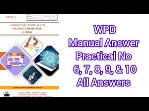 WPD (Web Page Designing)(312004) Manual Answer K Scheme Practical No 6, 7, 8, 9, & 10 All Answers