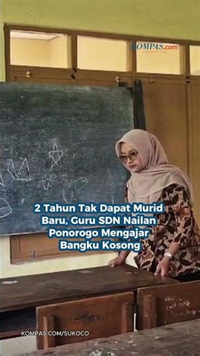 2 Tahun Tak Dapat Murid Baru, Guru SDN Nailan Ponorogo Mengajar Bangku Kosong