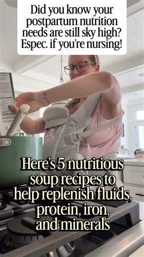 Nourishing postpartum soups to help postpartum moms recover