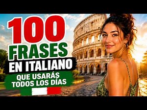 Learn the 100 Most Used Phrases in Italian from Scratch | Italian Lesson 1