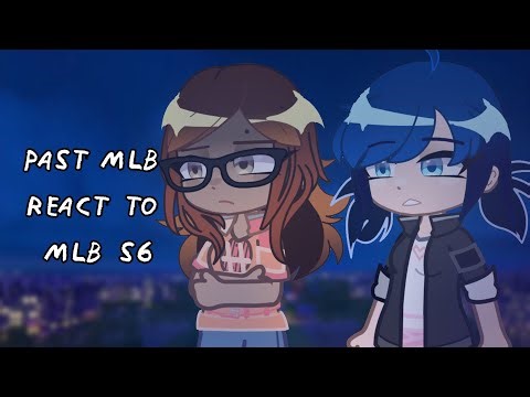 Past MLB React To MLB S6 || Gacha React