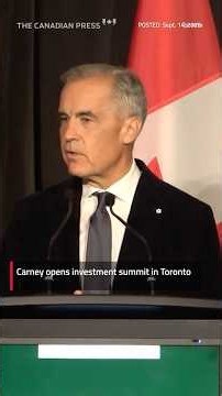 Carney opens investment summit in Toronto