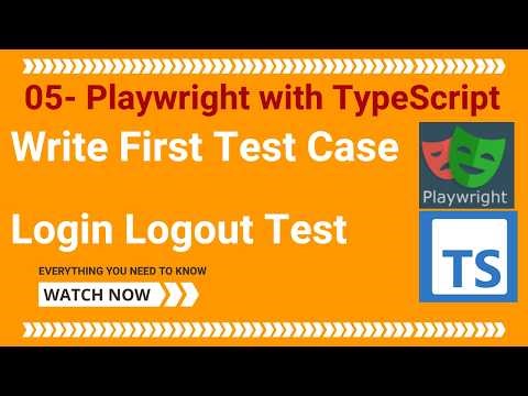 05 - Playwright with TypeScript - First Test Case - Login and Logout Function
